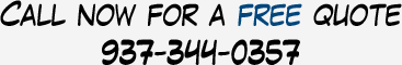 Call now for a free quote937-344-0357